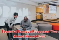 Essential Campus Resources You Should Know About