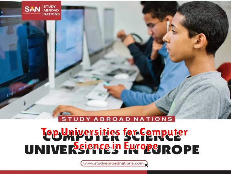 Top Universities for Computer Science in Europe